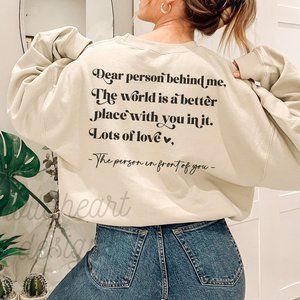 Dear Person Behind Me Sweatshirt, Unisex Crew Neck Back Print Sweatshirt